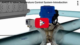 Vidéo Amot de présentation du système de contrôle de température de la vanne G
